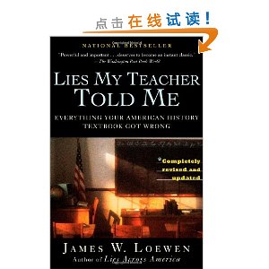 Lies My Teacher Told Me: Everything Your American History Textbook Got Wrong