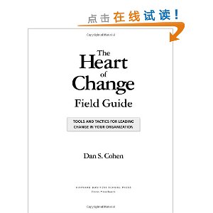 The Heart of Change Field Guide: Tools and Tactics for Leading Change in Your Organization