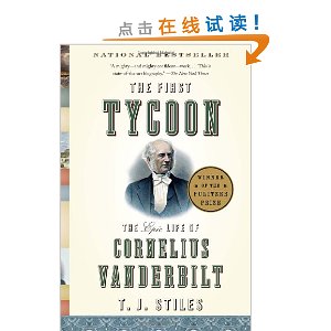 The First Tycoon: The Epic Life of Cornelius Vanderbilt