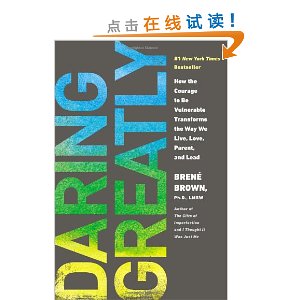Daring Greatly: How the Courage to Be Vulnerable Transforms the Way We Live, Love, Parent, and Lead