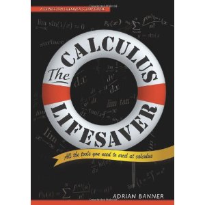 The Calculus Lifesaver: All the Tools You Need to Excel at Calculus