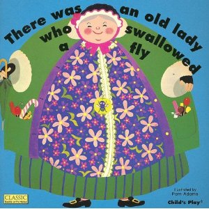 There Was an Old Lady Who Swallowed a Fly