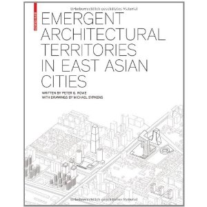 Emergent Architectural Territories in East Asian Cities