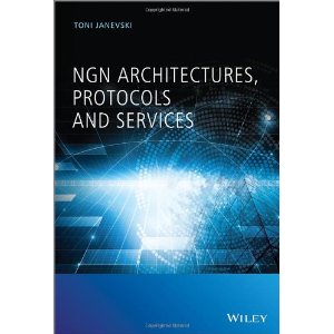 NGN Architectures, Protocols and Services