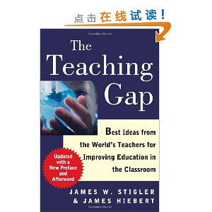 The Teaching Gap: Best Ideas from the World's Teachers for Improving Education in the Classroom