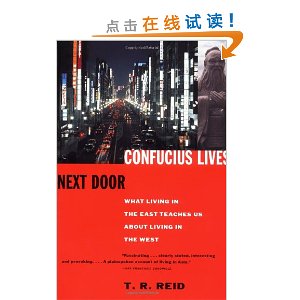 Confucius Lives Next Door: What Living in the East Teaches Us About Living in the West