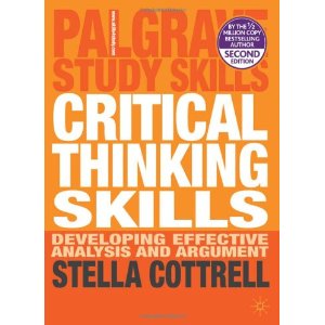 Critical Thinking Skills: Developing Effective Analysis and Argument