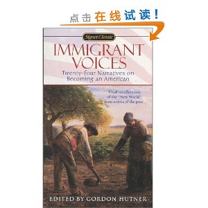Immigrant Voices: Twenty-Four Voices on Becoming an American
