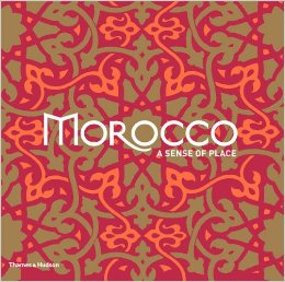 Morocco: A Sense of Place