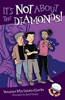 It's Not About the Diamonds! (Easy-to-Read Wonder Tales)