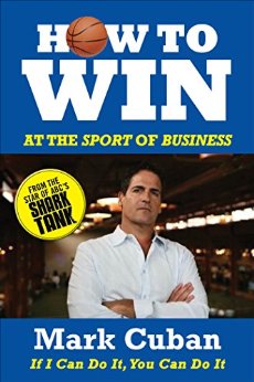 How to Win at the Sport of Business: If I Can Do It, You Can Do It
