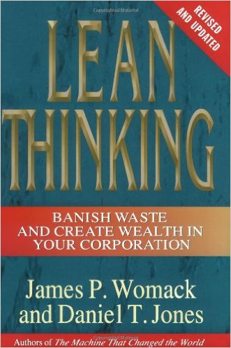 Lean Thinking: Banish Waste and Create Wealth in Your Corporation, Revised and Updated