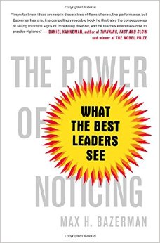 The Power of Noticing: What the Best Leaders See
