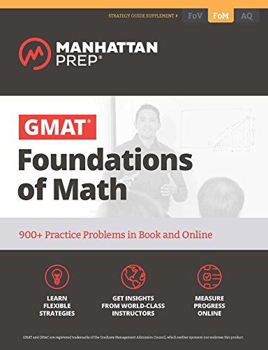 GMAT Foundations of Math: 900+ Practice Problems in Book and Online (Manhattan Prep GMAT Strategy Guides) (English Edition)