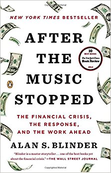 After the Music Stopped: The Financial Crisis, the Response, and the Work Ahead