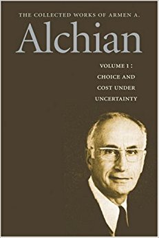 Collected Works of Armen A Alchian(1-2)