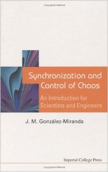 Synchronization and Control of Chaos: An Introduction for Scientists and Engineers