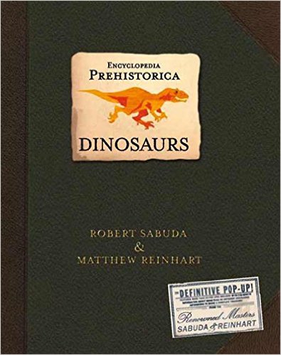 (ԭ)ʷǰٿȫ Encyclopedia Prehistorica Dinosaurs: The Definitive Pop-U