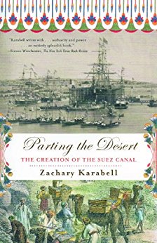 Parting the Desert: The Creation of the Suez Canal