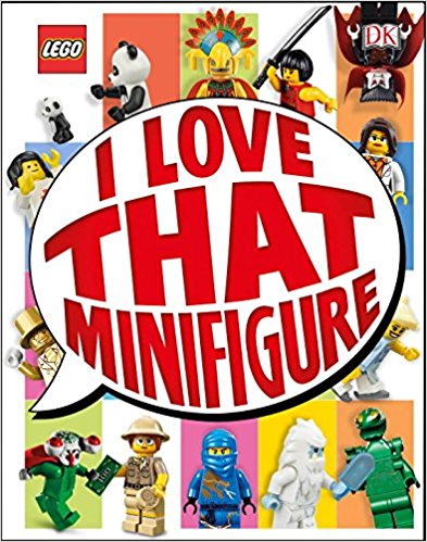 LEGO: I Love That Minifigure (Library Edition)