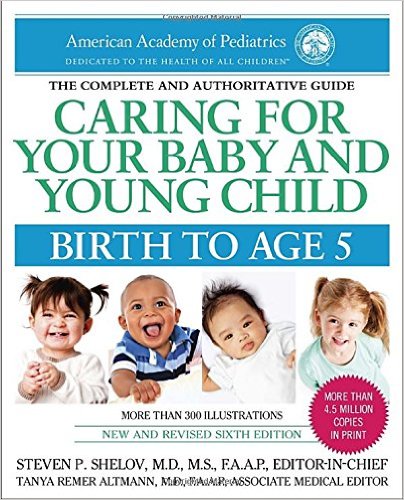 Caring for Your Baby and Young Child, 6th Edition: Birth to Age 5