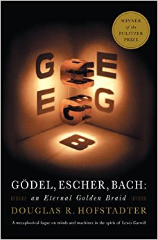 G?del, Escher, Bach: An Eternal Golden Braid