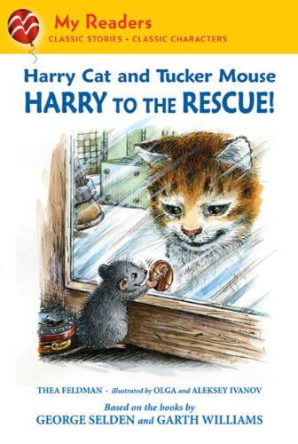 Harry Cat and Tucker Mouse: Harry to the Rescue! (My Readers)