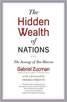 The Hidden Wealth of Nations: The Scourge of Tax Havens