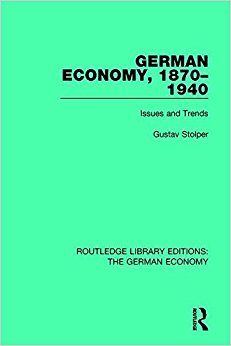 German Economy, 1870-1940: Issues and Trends