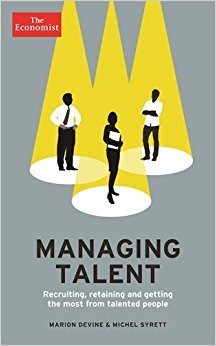 The Economist: Managing Talent: Recruiting, Retaining and Getting the Most from Talented People