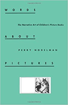 Words about Pictures: The Narrative Art of Children's Picture Books