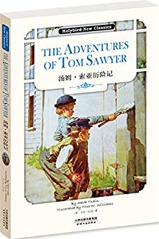 ķ?ռ:THE ADVENTURES OF TOM SAWYERӢԭ棩 (Holybird New Classics) (English Edition)