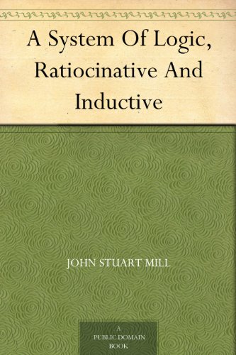 A System Of Logic, Ratiocinative And Inductive (߼ѧϵ)