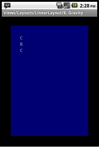 Android ApiDemosʾ(148):Views->Layouts->LinearLayout->8. Gravity