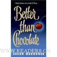  Better Than Chocolate