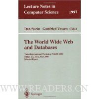  The World Wide Web and Databases: Third International Workshop WebDB2000, Dallas, TX, USA, May 18-19, 2000. Selected Papers
