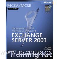  MCSA/MCSE Self-Paced Training Kit (Exam 70-284): Implementing and Managing Microsoft? Exchange Server 2003