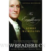  His Excellency: George Washington
