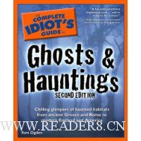  The Complete Idiot's Guide to Ghosts & Hauntings, 2nd Edition