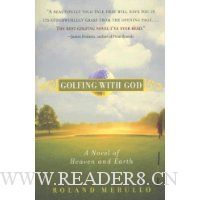  Golfing with God: A Novel of Heaven and Earth