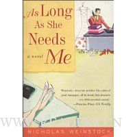  As Long As She Needs Me: A Novel