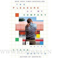  Pleasure of My Company, The: A Novella