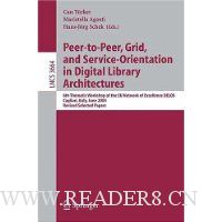  Peer-to-Peer, Grid, and Service-Orientation in Digital Library Architectures: 6th Thematic Workshop of the EU Network of Excellence DELOS, Cagliari, Italy, June 24-25, 2004, Revised Selected Papers