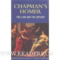  Chapman's Homer: The Iliad and The Odyssey