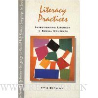  Literacy Practices: Investigating Literacy in Social Contexts