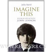  Imagine This: Growing Up with My Brother John Lennon