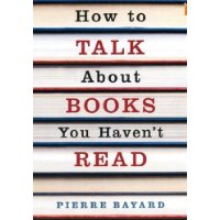  How to Talk About Books You Haven't Read
