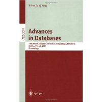 Advances in Databases: 18th British National Conference on Databases, BNCOD 18 Chilton, UK, July 9-11, 2001. Proceedings