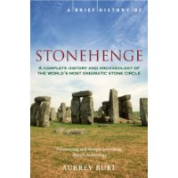  A Brief History of Stonehenge