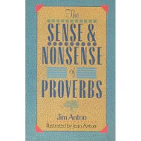  The Sense & Nonsense of Proverbs